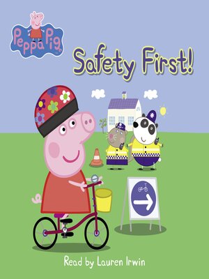 cover image of The Safety First! (Peppa Pig